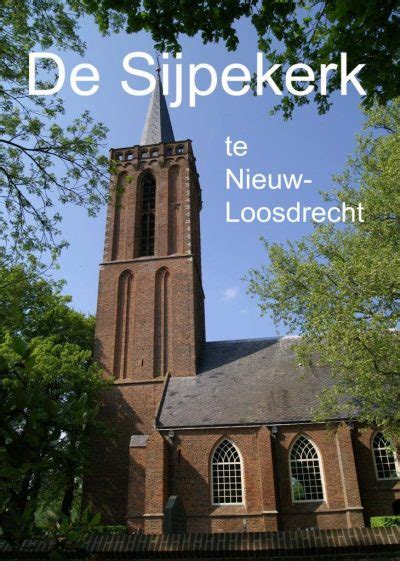 De Sijpekerk in Nieuw-Loosdrecht